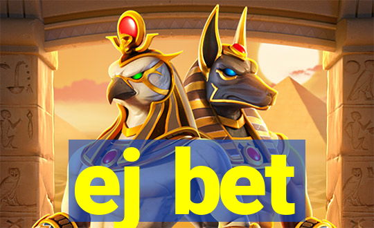 ej bet
